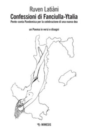 Confessioni di Fanciulla-Ytalia. Pente-conta pandemica per la celebrazione di una nuova dea Ruven Latiàni