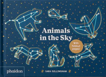 Animals in the sky. Ediz. a colori Sara Gillingham