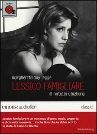 Lessico famigliare letto da Margherita Buy. Audiolibro. CD Audio formato MP3. Ediz. integrale Natalia Ginzburg