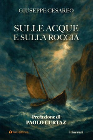 Sulle acque e sulla roccia Giuseppe Cesareo