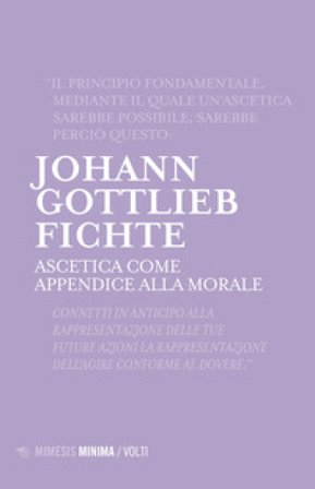 Ascetica come appendice alla morale Johann Gottlieb Fichte