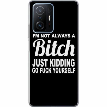 Xiaomi 11t Mjukt Skal - I ́m Not Always A...
