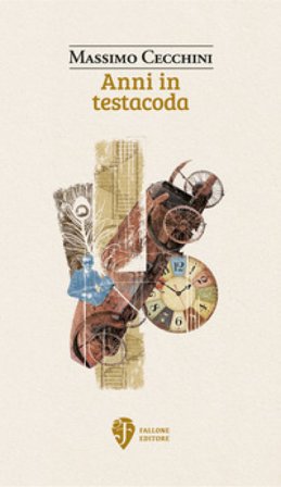 Anni in testacoda. Nuova ediz. Massimo Cecchini