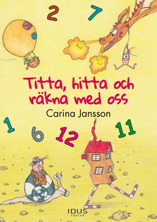 Titta, hitta och räkna med oss - Bok av Carina Jansson - Inbunden