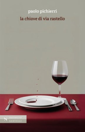 La chiave di via Rastello. Nuova ediz. Paolo Pichierri