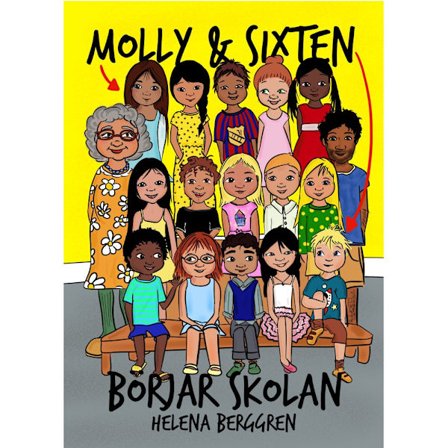 Molly & Sixten börjar skolan (inbunden)