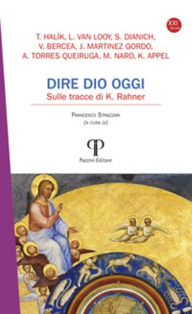 Dire Dio oggi. Sulle tracce di K. Rahner Kurt Appel