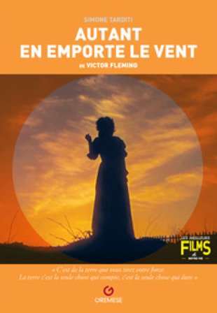 Autant en emporte le vent de Victor Fleming Simone Tarditi