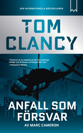 Anfall som försvar - Bok av Tom Clancy & Marc Cameron - Pocket