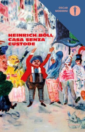 La casa senza custode Heinrich Böll