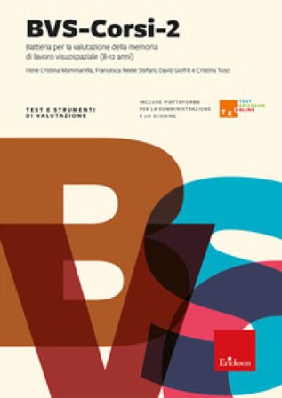 BVS-Corsi-2. Batteria per la valutazione della memoria di lavoro visuospaziale (8-12 anni). Con Contenuto digitale per accesso online Irene Cristina 