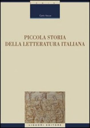 Piccola storia della letteratura italiana Carlo Vecce