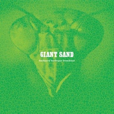 Backyard bbq broadcast (25th anniversary Giant Sand