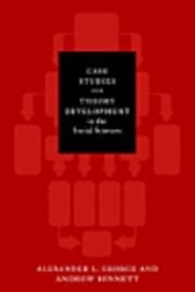 Case Studies And Theory Development In The Social Sciences