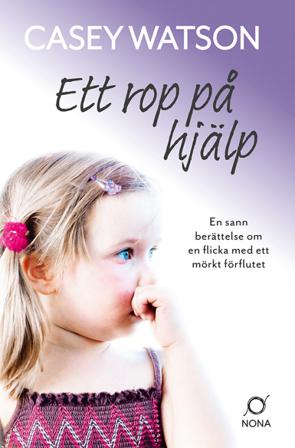 Ett rop på hjälp - Bok av Casey Watson - Pocket
