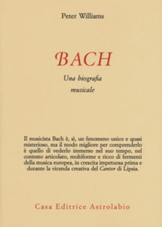 Bach. Una biografia musicale T. A. Williams