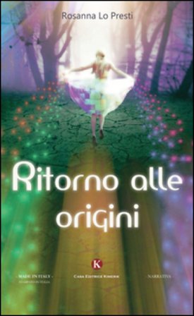 Ritorno alle origini Rosanna Lo Presti