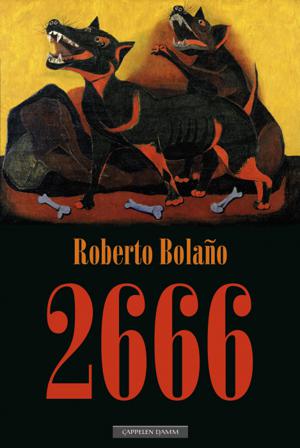 2666 - Bok av Roberto Bolaño - Hardback