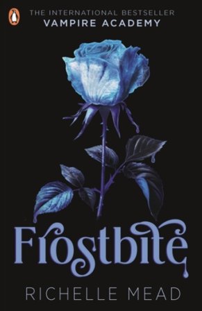Vampire Academy: Frostbite (book 2)