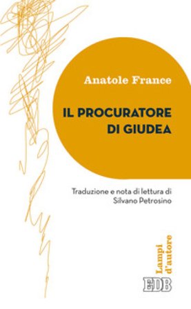 Il procuratore della Giudea Anatole France