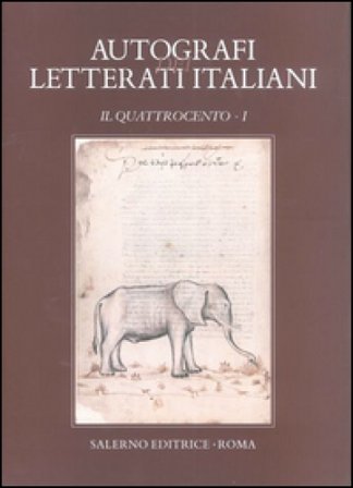 Autografi dei letterati italiani. Il Quattrocento. Vol. 1