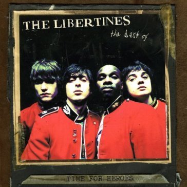 Time for heroes The Libertines