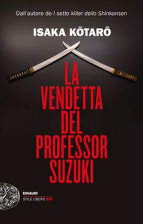 La vendetta del professor Suzuki Kotaro Isaka
