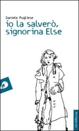 Io la salverò, signorina Else Daniele Pugliese