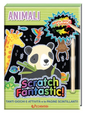 Animali. Scratch fantastic! Con stilo
