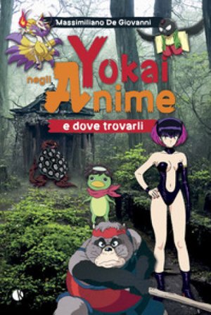 Yokai negli anime e dove trovarli Massimiliano De Giovanni