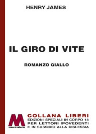 Il giro di vite. Ediz. a caratteri grandi Henry James