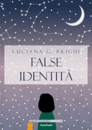 False identità Luciana G. Brighi