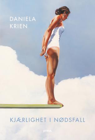 Kjærlighet i nødsfall - Bok av Daniela Krien - Hardback