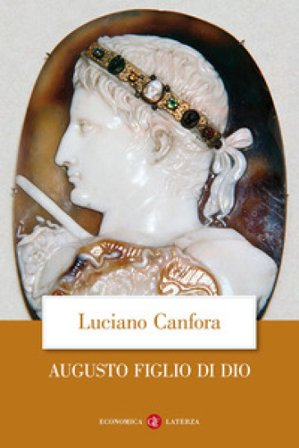 Augusto figlio di Dio Luciano Canfora