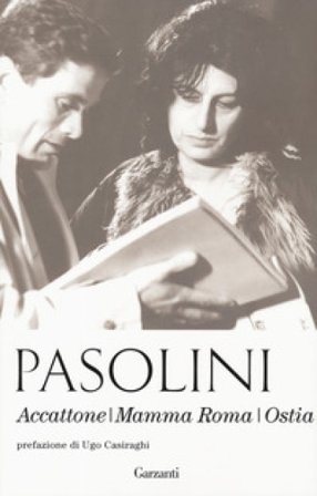 Accattone-Mamma Roma-Ostia. Nuova ediz. Pier Paolo Pasolini
