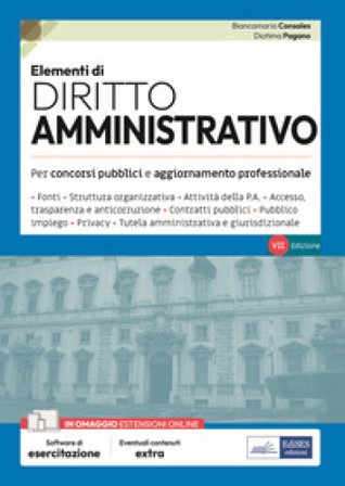 Elementi di diritto amministrativo. Teoria e test per concorsi pubblici e aggiornamento professionale. Con software di esercitazione Biancamaria 