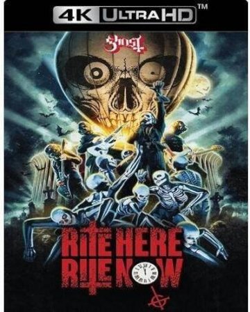 Ghost - Rite Here Rite Now (4K Ultra HD)