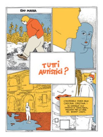 Tutti autistici? Edoardo Massa