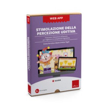 Stimolazione della percezione uditiva. Potenziare l'attenzione sull'ascolto per migliorare le competenze linguistiche. Web app. Con software Emma 
