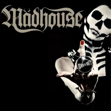 Down 'n' dirty Madhouse