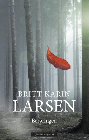 Berøringen - Bok av Britt Karin Larsen - Hardback