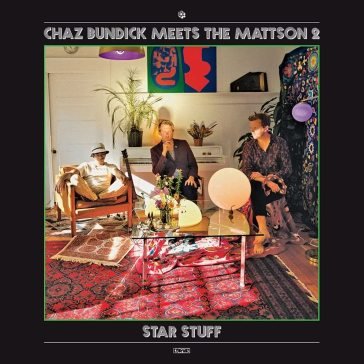 Star stuff CHAZ BUNDICK MEETS T