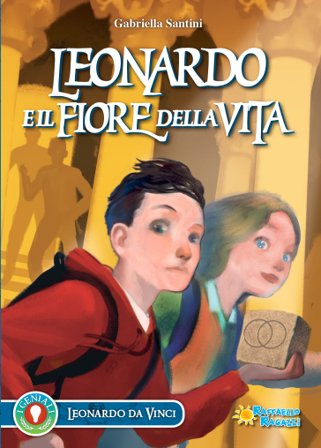 Leonardo e il fiore della vita Gabriella Santini