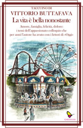 La vita è bella nonostante Vittorio Buttafava