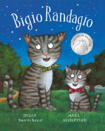Bigio Randagio. Ediz. a colori Julia Donaldson