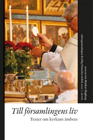 Till församlingens liv : texter om kyrkans ämbete - Bok - Häfte