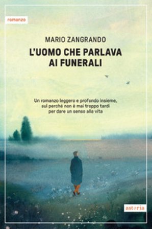 L'uomo che parlava ai funerali Mario Zangrando