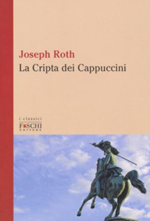La cripta dei cappuccini Joseph Roth