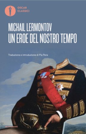 Un eroe del nostro tempo Michail Jur'evic Lermontov