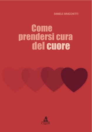 Come prendersi cura del cuore Daniele Bracchetti